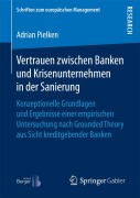 Cover-Bild zum Titel 'Vertrauen zwischen Banken und Krisenunternehmen in der Sanierung' von 'Adrian Pielken'