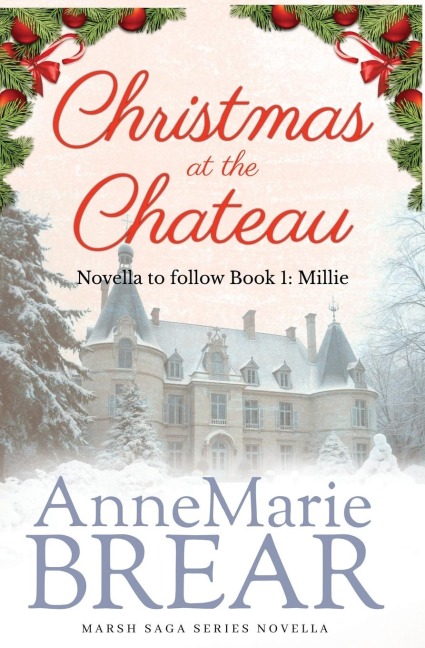Christmas at the Chateau - Annemarie Brear