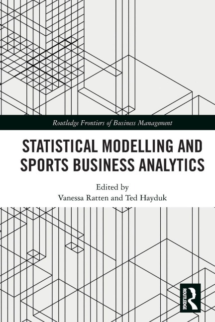 Statistical Modelling and Sports Business Analytics - 