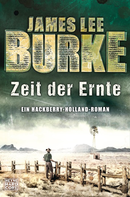 Zeit der Ernte - James Lee Burke
