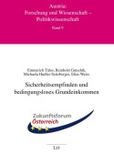 Cover-Bild zum Titel 'Sicherheitsempfinden und bedingungsloses Grundeinkommen' von 'Emmerich Tálos, Reinhold Gutschik, Michaela Hudler-Seitzberger, Elias Weiss'