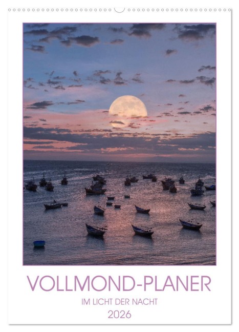 VOLLMOND-Planer - Im Licht der Nacht (Wandkalender 2026 DIN A2 hoch), CALVENDO Monatskalender - Globe Visual