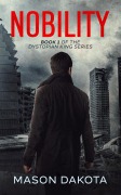Cover-Bild zum Titel 'Nobility (The Dystopian King, #1)' von 'Mason Dakota'