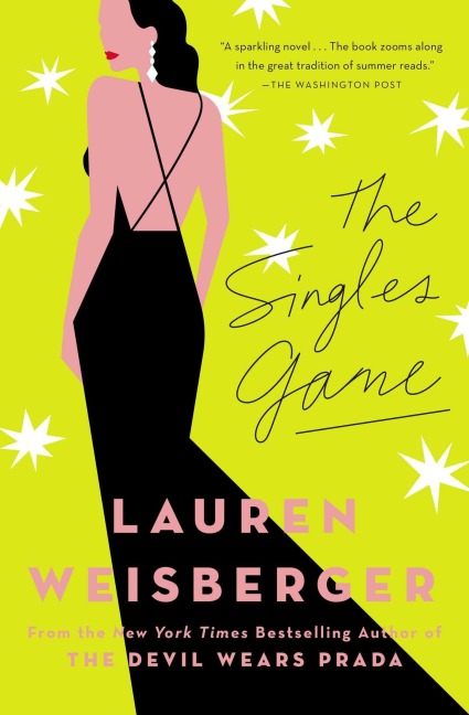 The Singles Game - Lauren Weisberger