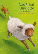 Cover-Bild zum Titel 'Das Schaf Charlotte und das Kätzchen' von 'Anu Stohner, Henrike Wilson'
