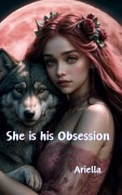 Cover-Bild zum Titel 'She is his Obsession' von 'Ariella'