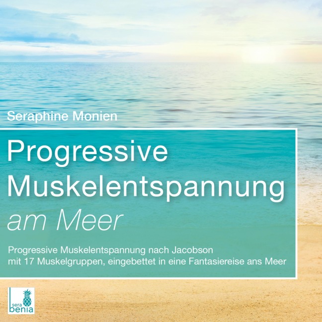Progressive Muskelentspannung am Meer - Seraphine Monien