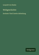 Cover-Bild zum Titel 'Weltgeschichte' von 'Leopold von Ranke'
