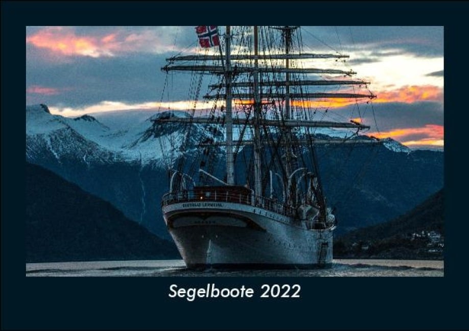 Segelboote 2022 Fotokalender DIN A5 - Tobias Becker