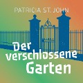 Cover-Bild zum Titel 'Der verschlossene Garten' von 'Patricia St. John'