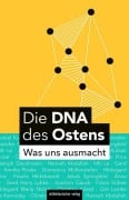 Cover-Bild zum Titel 'Die DNA des Ostens' von ''
