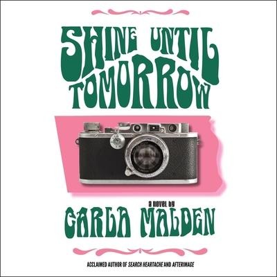 Shine Until Tomorrow Lib/E - Carla Malden