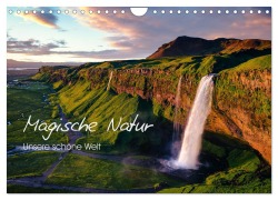 Magische Natur - Unsere schöne Welt (Wandkalender 2026 DIN A4 quer), CALVENDO Monatskalender - Matteo Colombo