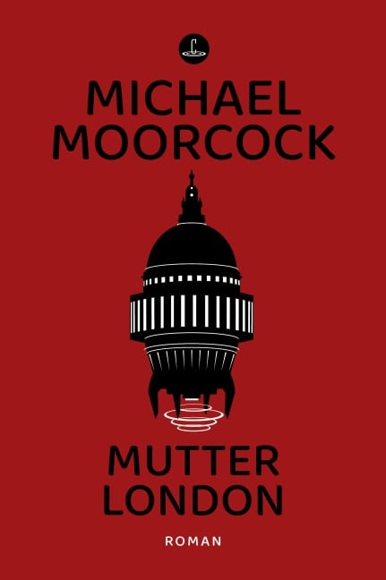 Mutter London - Michael Moorcock