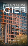 Cover-Bild zum Titel 'Grenzenlose Gier' von 'Georg Brun'