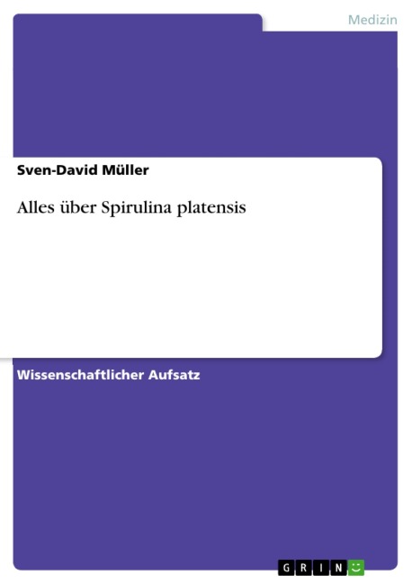 Alles über Spirulina platensis - Sven-David Müller