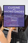 Cover-Bild zum Titel 'CUISINE AU MICRO-ONDES 2022' von 'Stéphanie Le Pen'
