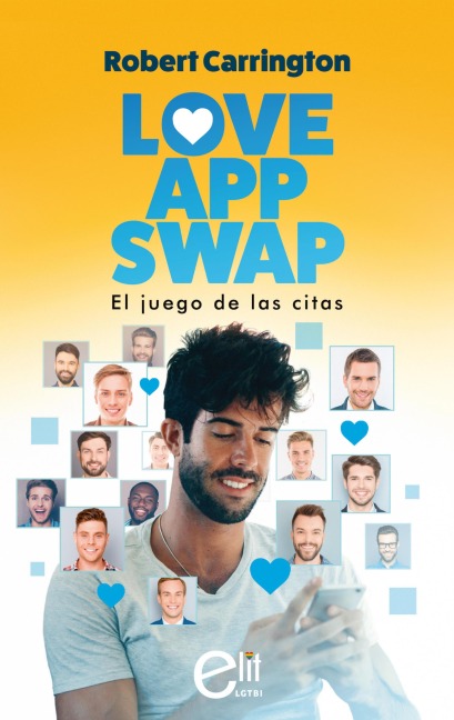 Love App Swap. El juego de las citas - Robert Carrington