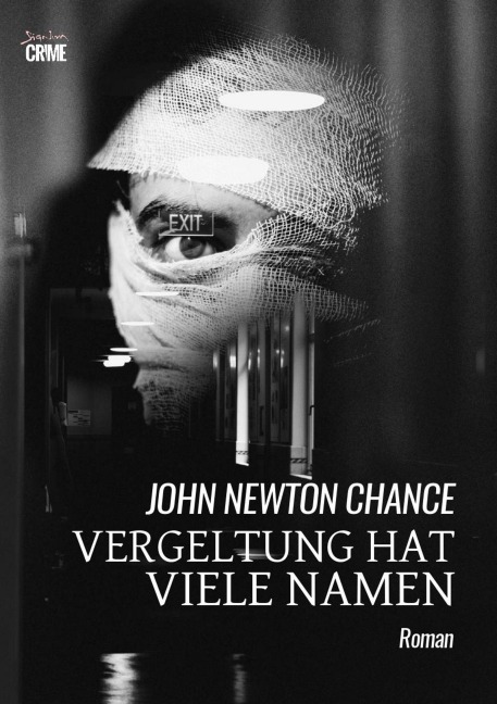 VERGELTUNG HAT VIELE NAMEN - John Newton Chance