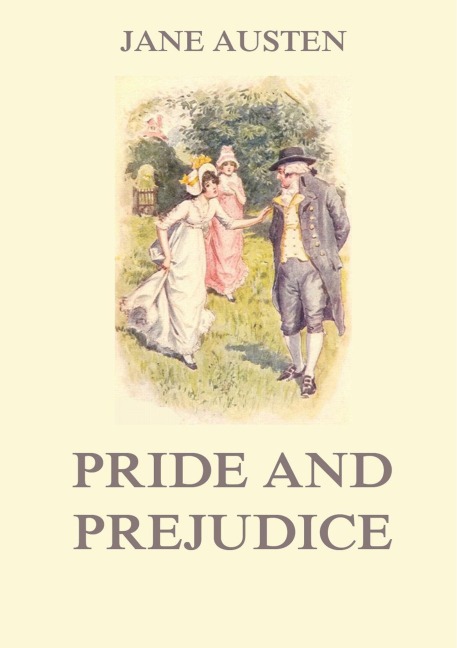 Pride and Prejudice - Jane Austen