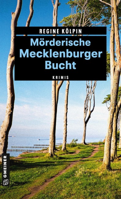 Mörderische Mecklenburger Bucht - Regine Kölpin