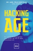 Cover-Bild zum Titel 'Hacking Age' von 'Felix Bertram, Nina Weber'