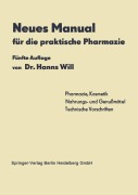 Cover-Bild zum Titel 'Neues Manual für die praktische Pharmazie' von 'Hanns Will'