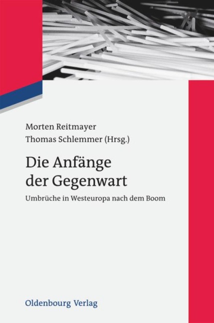 Die Anfänge der Gegenwart - 