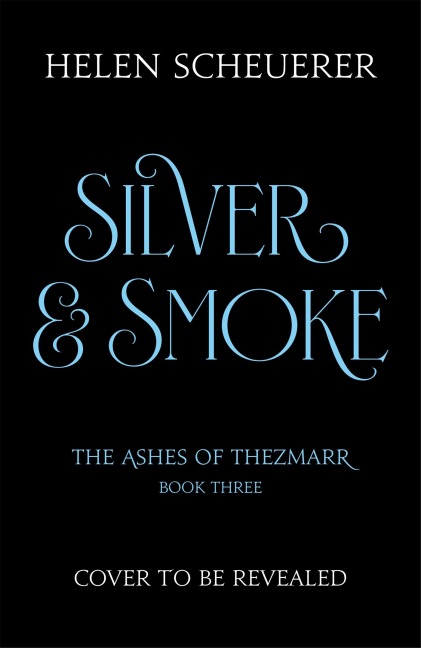 Silver & Smoke - Helen Scheuerer
