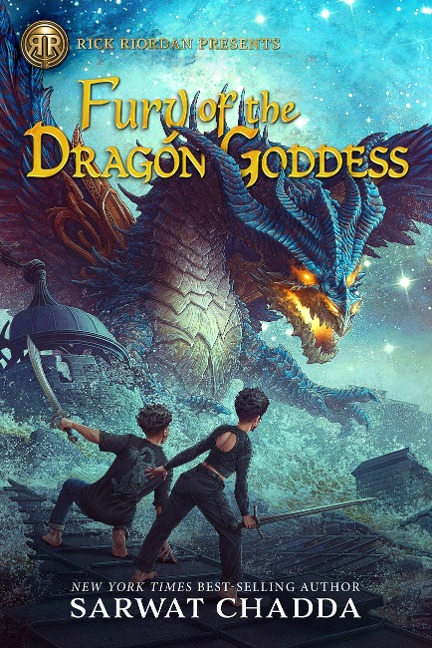 Rick Riordan Presents: Fury of the Dragon Goddess - Sarwat Chadda