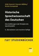 Cover-Bild zum Titel 'Historische Sprachwissenschaft des Deutschen' von 'Antje Dammel, Renata Szczepaniak, Damaris Nübling'