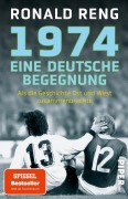 Cover-Bild zum Titel '1974 - Eine deutsche Begegnung' von 'Ronald Reng'