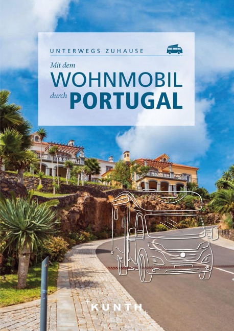 KUNTH Mit dem Wohnmobil durch Portugal - Susanne Lipps