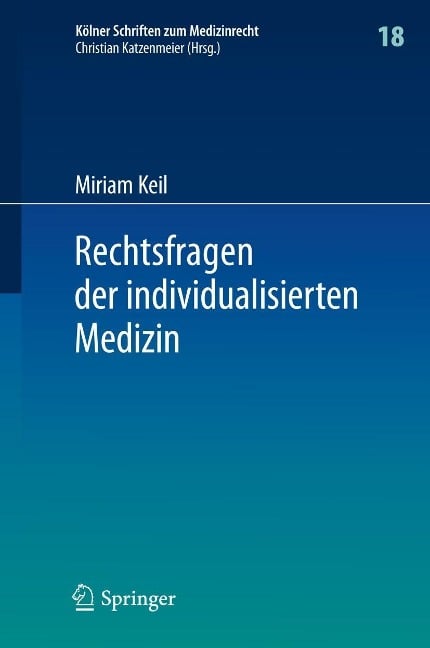 Rechtsfragen der individualisierten Medizin - Miriam Keil