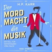 Cover-Bild zum Titel 'Der Mord macht die Musik ¿ Ein Fall für Kommissarin Vera Falck' von 'H. P. Karr'
