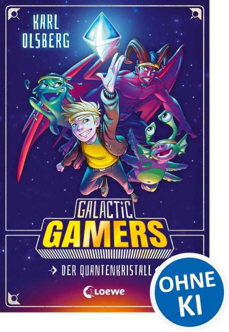 Galactic Gamers (Band 1) - Der Quantenkristall - Karl Olsberg