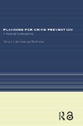 Cover-Bild zum Titel 'Planning for Crime Prevention' von 'Ted Kitchen, Richard H Schneider'