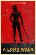 Cover-Bild zum Titel 'A Long Walk (World of the Dead, #1)' von 'Traverse Davies'