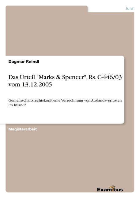 Das Urteil "Marks & Spencer", Rs. C-446/03 vom 13.12.2005 - Dagmar Reindl