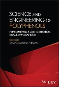 Science and Engineering of Polyphenols - 