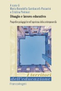 Cover-Bild zum Titel 'Disagio e lavoro educativo. Prospettive pedagogiche nell'esperienza della contemporaneità' von ''