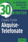  30 Minuten Akquise-Telefonate