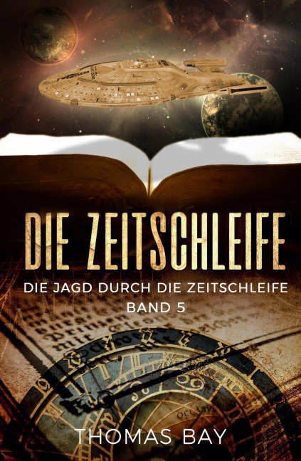 Die Zeitschleife - Thomas Bay