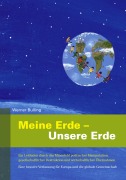 Cover-Bild zum Titel 'Meine Erde - Unsere Erde' von 'Werner Bulling'