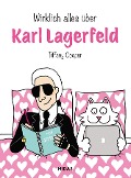 Cover-Bild zum Titel 'Wirklich alles über Karl Lagerfeld' von 'Tiffany Cooper'