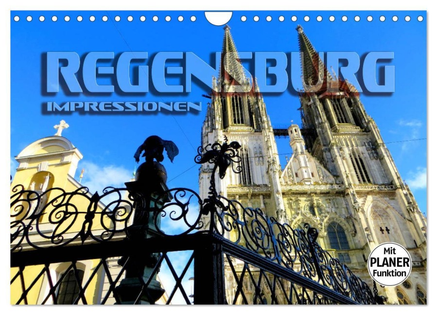 REGENSBURG - Impressionen (Wandkalender 2025 DIN A4 quer), CALVENDO Monatskalender - Renate Bleicher