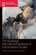 Cover-Bild zum Titel 'The Routledge International Handbook of Critical Autism Studies' von ''