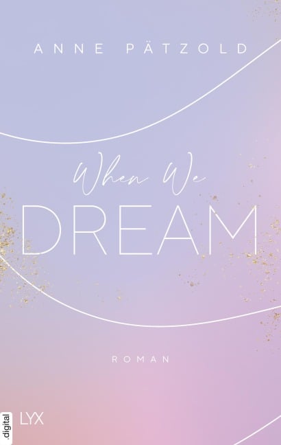 When We Dream - Anne Pätzold