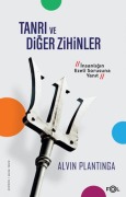 Cover-Bild zum Titel 'Tanri ve Diger Zihinler - Insanligin Ezeli Sorusuna Yanit' von 'Alvin Plantinga'