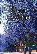 Cover-Bild zum Titel 'El Largo Camino' von 'Hector L Frisbie'